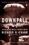 Downfall: The End of the Imperial Japanese Empire - Richard B. Frank - 9780141001463