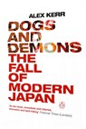 Dogs and Demons - Alex Kerr - 9780141010007