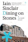 Dining on Stones - Iain Sinclair - 9780141014821