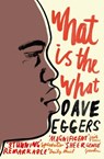 What is the What - Dave Eggers - 9780141015743