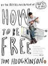 How to be Free - Tom Hodgkinson - 9780141022024