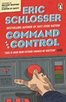 Command and Control - Eric Schlosser - 9780141037912