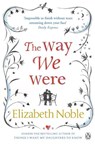 The Way We Were - Elizabeth Noble - 9780141043111