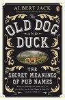 The Old Dog and Duck - Albert Jack - 9780141043432