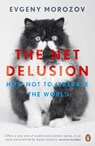 The Net Delusion - Evgeny Morozov - 9780141049571