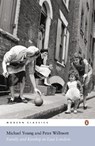 Family and Kinship in East London - Michael Young ; Peter Willmott - 9780141189123