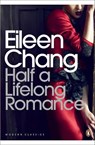 Half a Lifelong Romance - Eileen Chang - 9780141189390