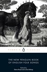 The New Penguin Book of English Folk Songs - Julia Bishop ; Steve Roud - 9780141194622