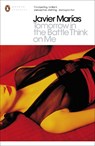 Tomorrow in the Battle Think on Me - Javier Marias - 9780141199986