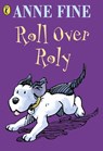 Roll Over Roly - Anne Fine - 9780141303185