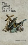 The Swiss Family Robinson (Zongo Classics) - Johann D. Wyss - 9780141325309