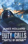 Duty Calls: Battle of Britain - James Holland - 9780141332208