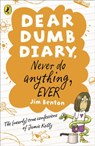 Dear Dumb Diary: Never Do Anything, Ever - Jim Benton - 9780141335858