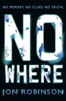 Nowhere (Nowhere Book 1) - Jon Robinson - 9780141346557