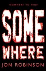 Somewhere (Nowhere Book 3) - Jon Robinson - 9780141346595