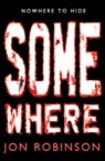 Somewhere (Nowhere Book 3) - Jon Robinson - 9780141346601