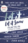 Let It Snow - John Green ; Maureen Johnson ; Lauren Myracle - 9780141371207