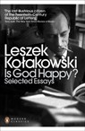 Is God Happy? - Leszek Kolakowski - 9780141389578