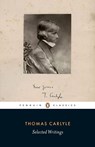 Selected Writings - Thomas Carlyle - 9780141396767