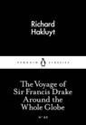 The Voyage of Sir Francis Drake Around the Whole Globe - Richard Hakluyt - 9780141398525