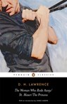The Woman Who Rode Away, St. Mawr, The Princess - D. H. Lawrence - 9780141441665