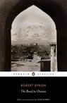 The Road to Oxiana - Robert Byron - 9780141442099