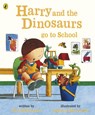 Harry and the Dinosaurs Go to School - Ian Whybrow - 9780141500058