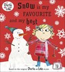 Charlie and Lola: Snow is my Favourite and my Best - CHILD,  Lauren - 9780141501888