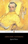 Against Nature - Joris-Karl Huysmans ; Patrick McGuinness - 9780141906607