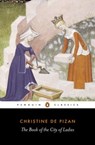 The Book of the City of Ladies - Christine Pizan ; Rosalind Brown-Grant - 9780141907581