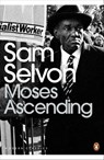 Moses Ascending - Sam Selvon - 9780141918396