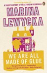 We Are All Made of Glue - Marina Lewycka - 9780141921341