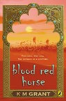 Blood Red Horse - K M Grant - 9780141927664