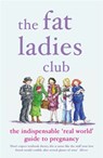 The Fat Ladies Club - Andrea Bettridge ; Annette Jones ; Hilary Gardener ; Lyndsey Lawrence ; Sarah Groves - 9780141930374
