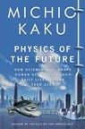 Physics of the Future - Michio Kaku - 9780141931395