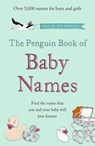 The Penguin Book of Baby Names - David Pickering - 9780141931500