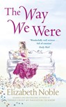 The Way We Were - Elizabeth Noble - 9780141932538