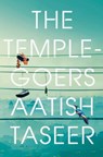 The Temple-goers - Aatish Taseer - 9780141933030