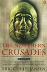 The Northern Crusades - Eric Christiansen - 9780141937366