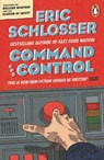 Command and Control - Eric Schlosser - 9780141943176