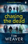 Chasing the Dead - Tim Weaver - 9780141943749