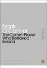 The Cornet-Player Who Betrayed Ireland - Frank O'Connor - 9780141971186