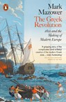 The Greek Revolution - Mark Mazower - 9780141978741