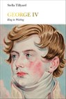 George IV (Penguin Monarchs) - Stella Tillyard - 9780141978864