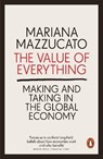 The Value of Everything - Mariana Mazzucato - 9780141980768