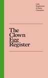 The Clown Egg Register - Luke Stephenson ; Helen Champion - 9780141983585