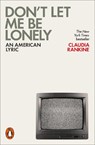 Don't Let Me Be Lonely - Claudia Rankine - 9780141984179
