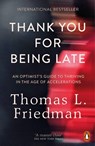 Thank You for Being Late - Thomas L. Friedman - 9780141985756