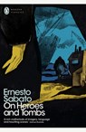 On Heroes and Tombs - Ernesto Sabato - 9780141986173