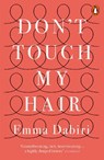 Don't Touch My Hair - DABIRI,  Emma - 9780141986289